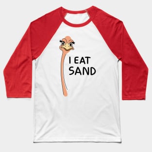 "Whimsical Ostrich: I Eat Sand" Baseball T-Shirt